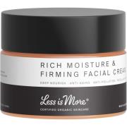 Less Is More Organic Rich Moisture & Firming Facial Cream 50 ml